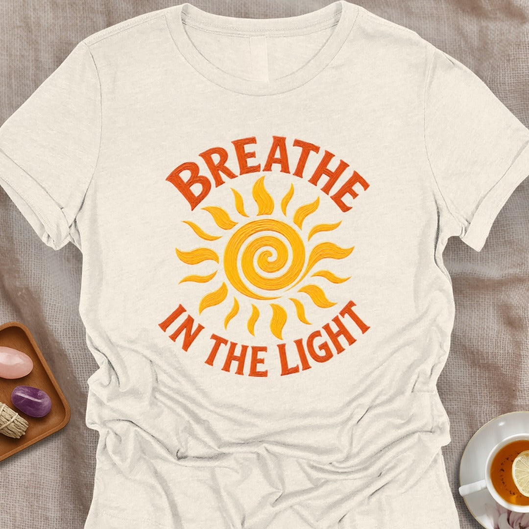 Breathe In The Light T-Shirt