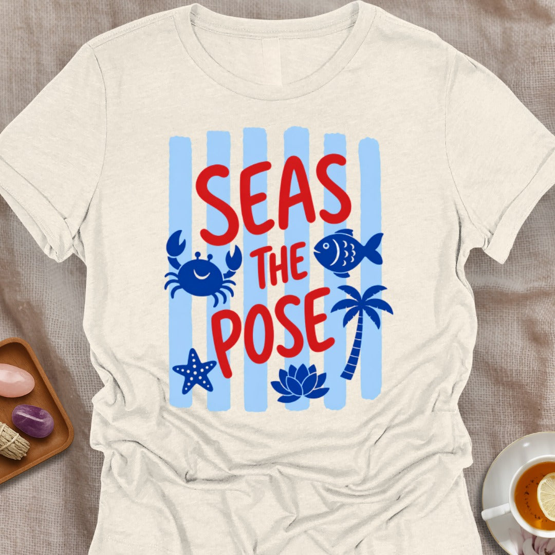 Seas The Pose T-Shirt