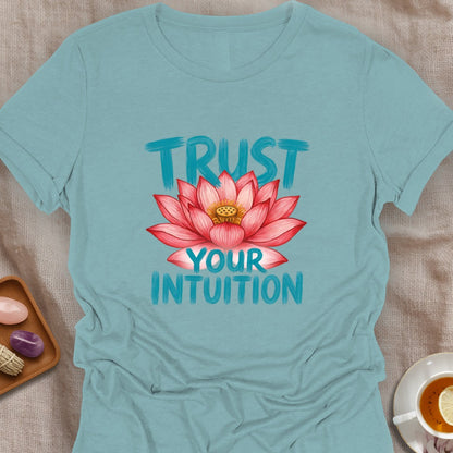 Trust Your Intuition T-Shirt