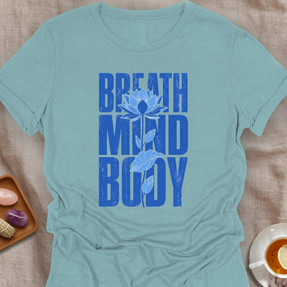 Breath Mind Body T-Shirt