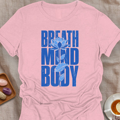 Breath Mind Body T-Shirt