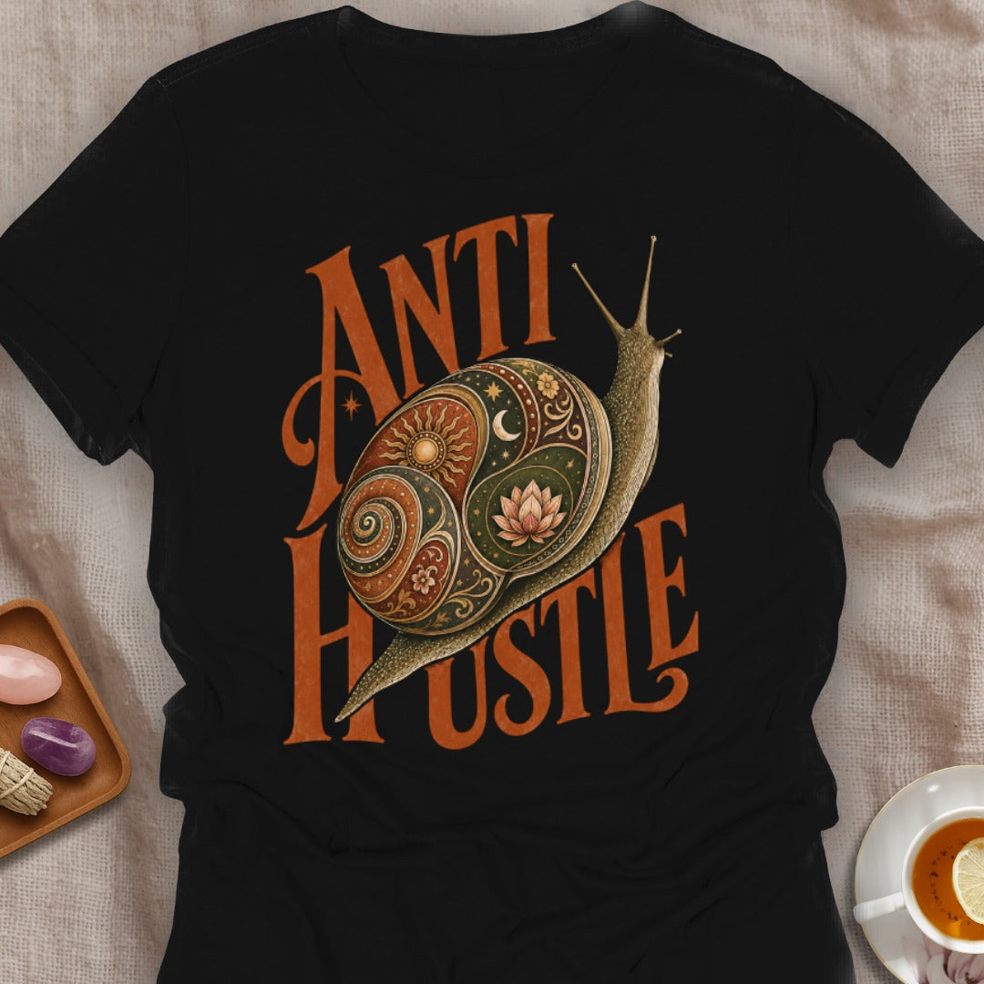 Anti Hustle T-Shirt