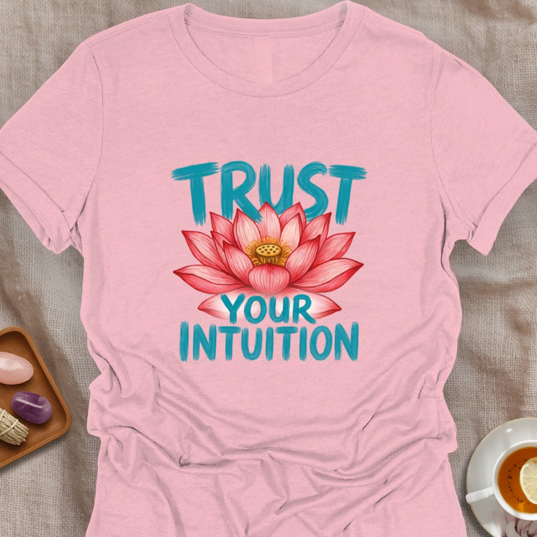 Trust Your Intuition T-Shirt
