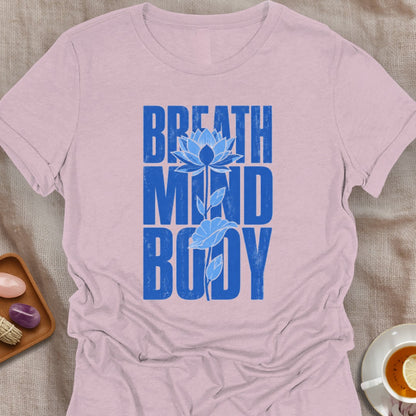 Breath Mind Body T-Shirt