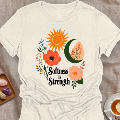 Softness is Strength T-Shirt