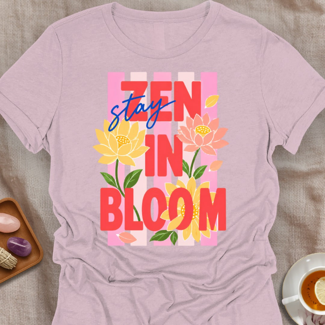 Stay Zen In Bloom T-Shirt