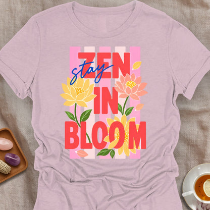 Stay Zen In Bloom T-Shirt