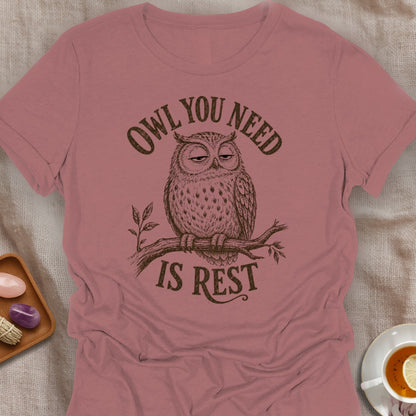 Owl You Need T-Shirt