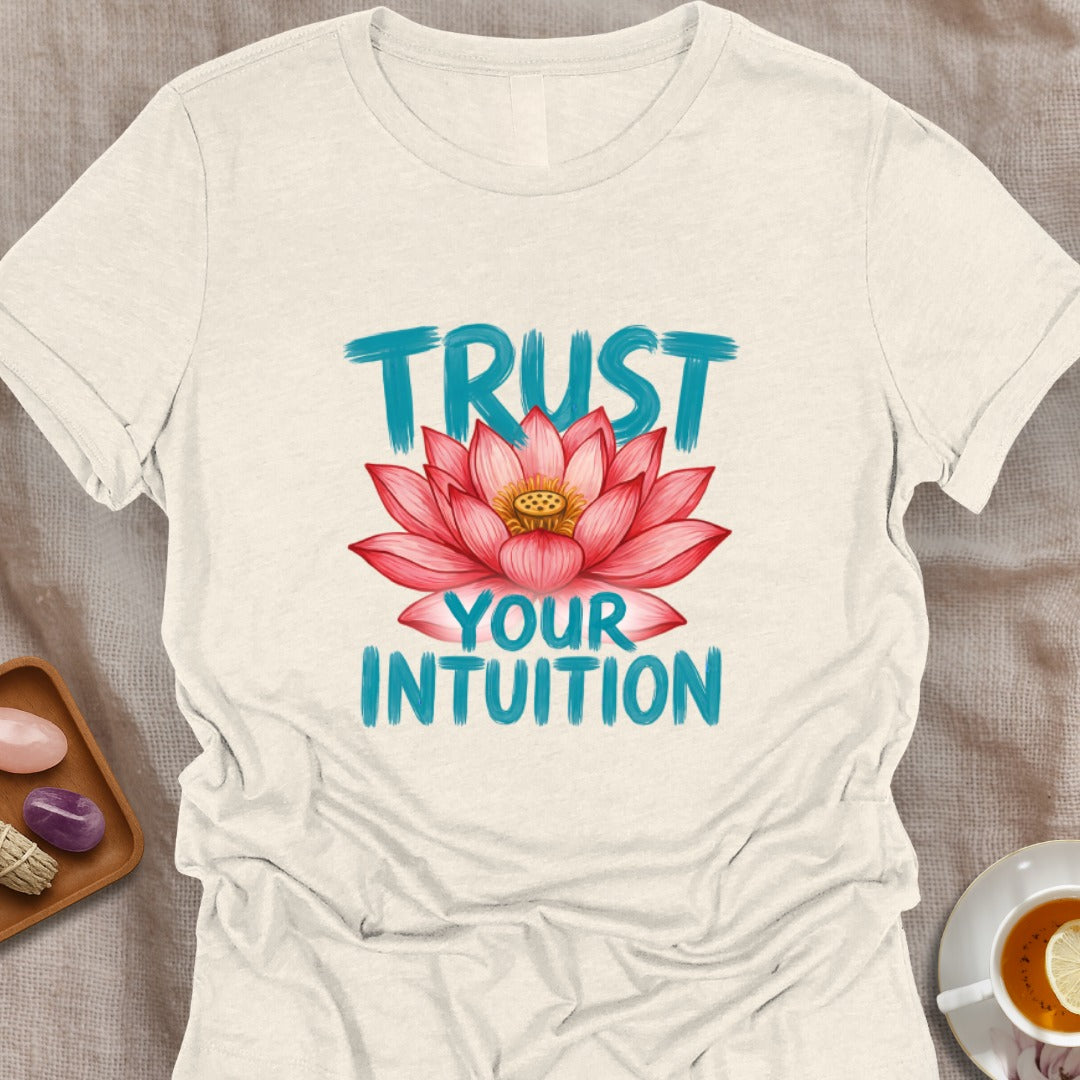 Trust Your Intuition T-Shirt