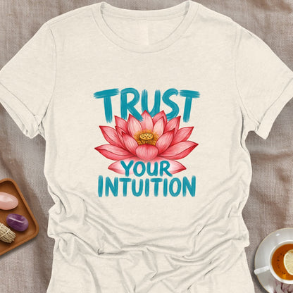 Trust Your Intuition T-Shirt