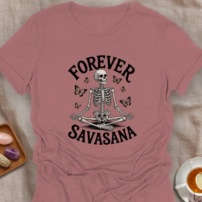 Forever Savasana T-Shirt
