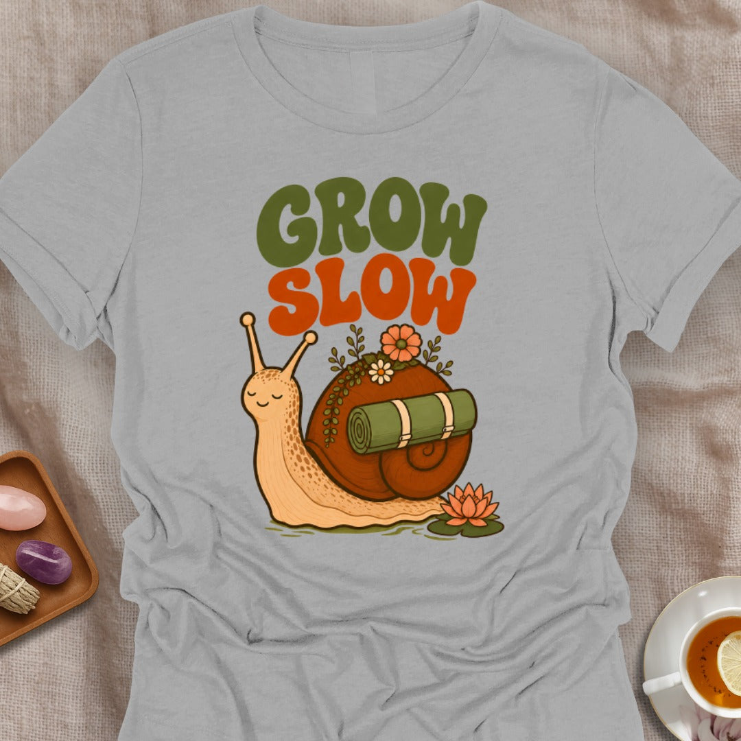 Grow Slow T-Shirt