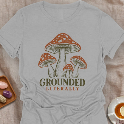 Grounded Literally T-Shirt
