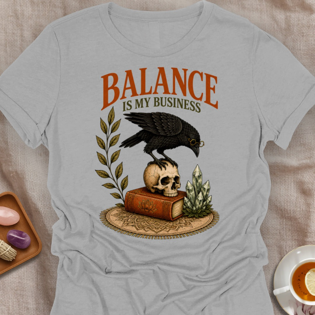 Balance Is My Business T-Shirt
