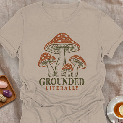 Grounded Literally T-Shirt