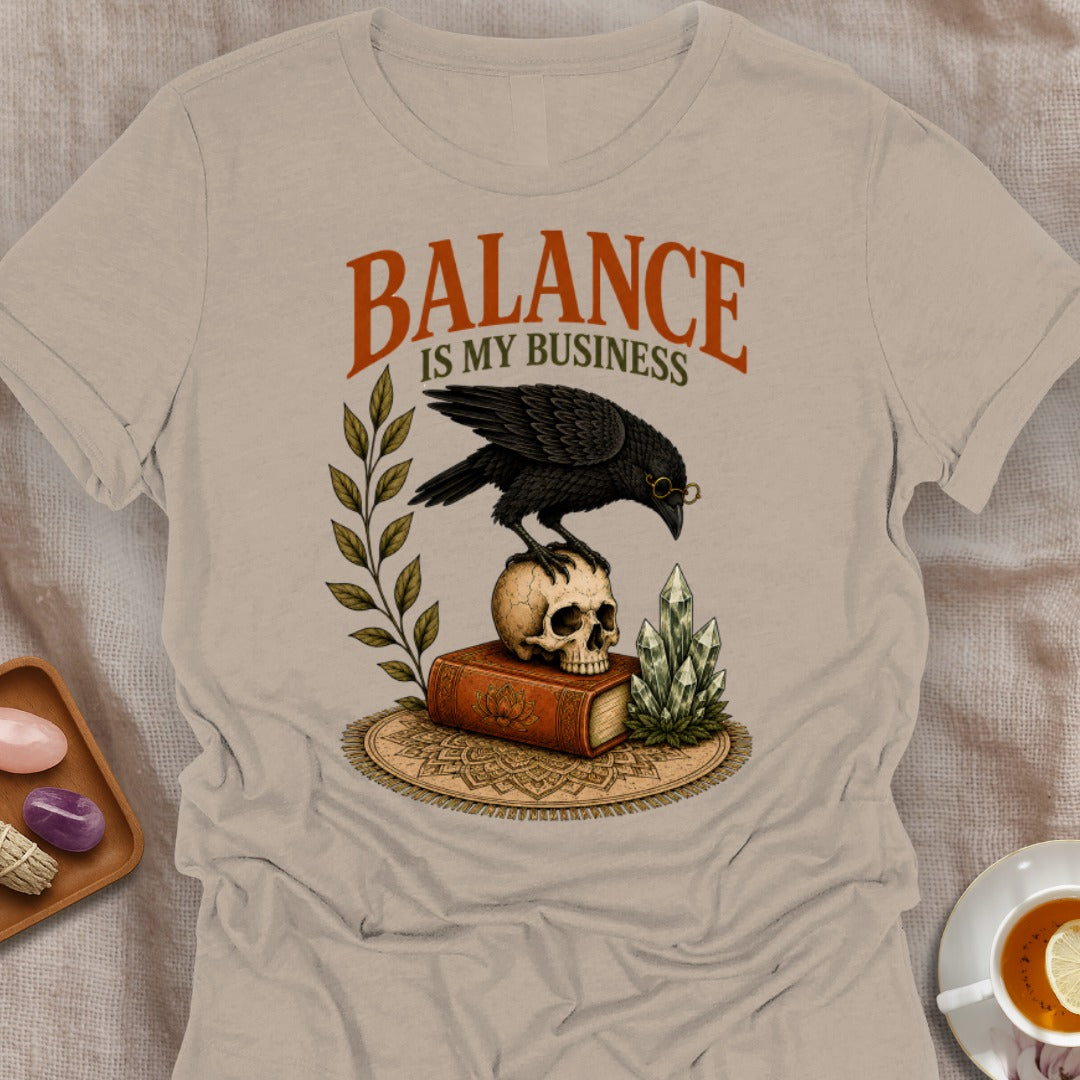 Balance Is My Business T-Shirt