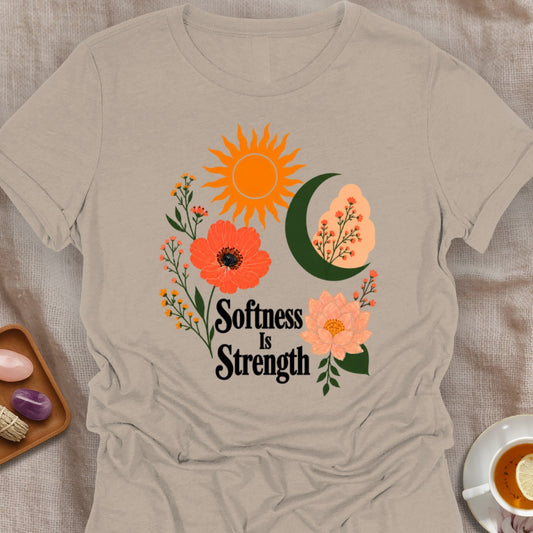 Softness is Strength T-Shirt