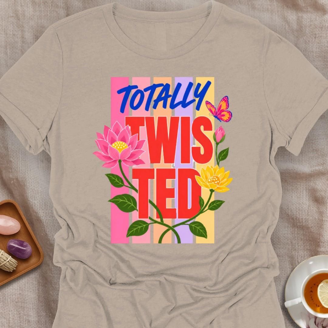 Totally Twisted T-Shirt