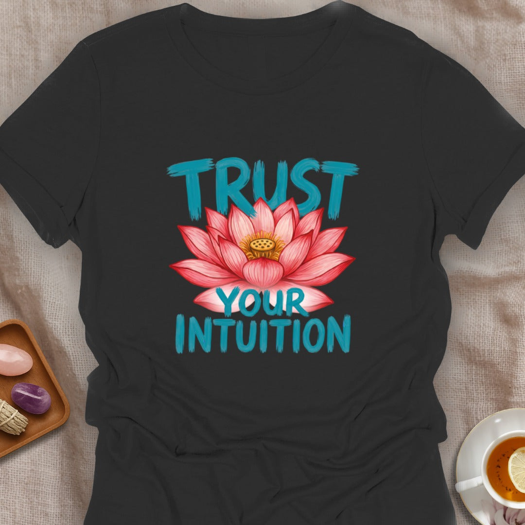 Trust Your Intuition T-Shirt