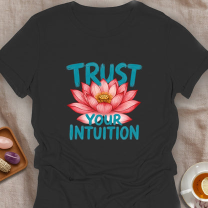 Trust Your Intuition T-Shirt