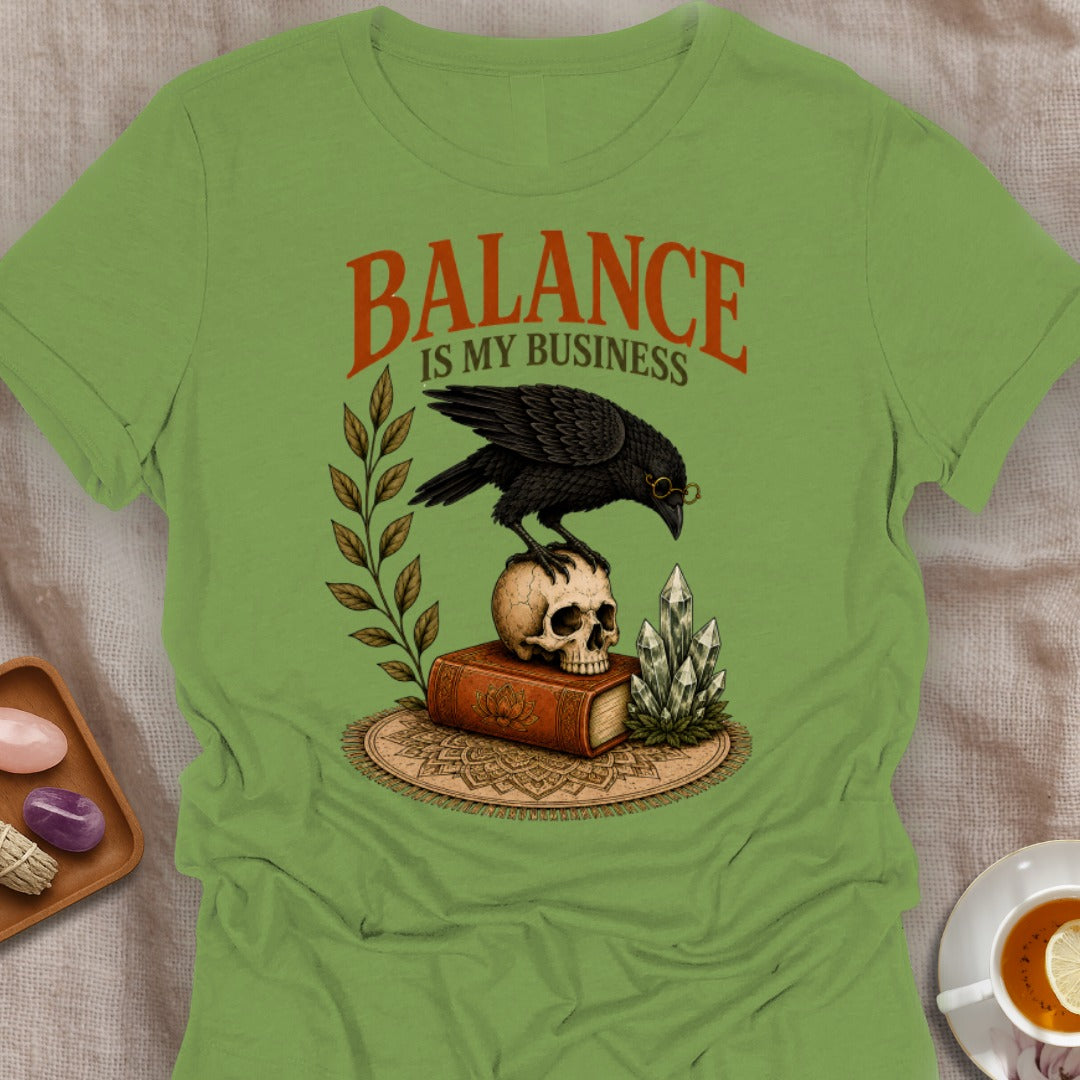 Balance Is My Business T-Shirt
