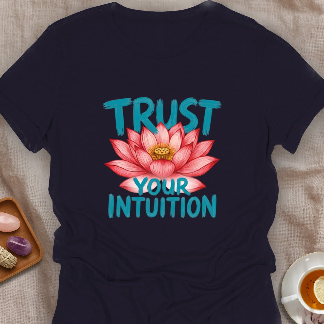 Trust Your Intuition T-Shirt