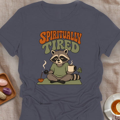 Spiritually Tired T-Shirt