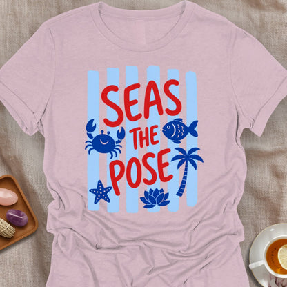 Seas The Pose T-Shirt