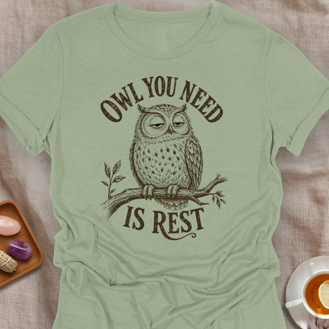 Owl You Need T-Shirt