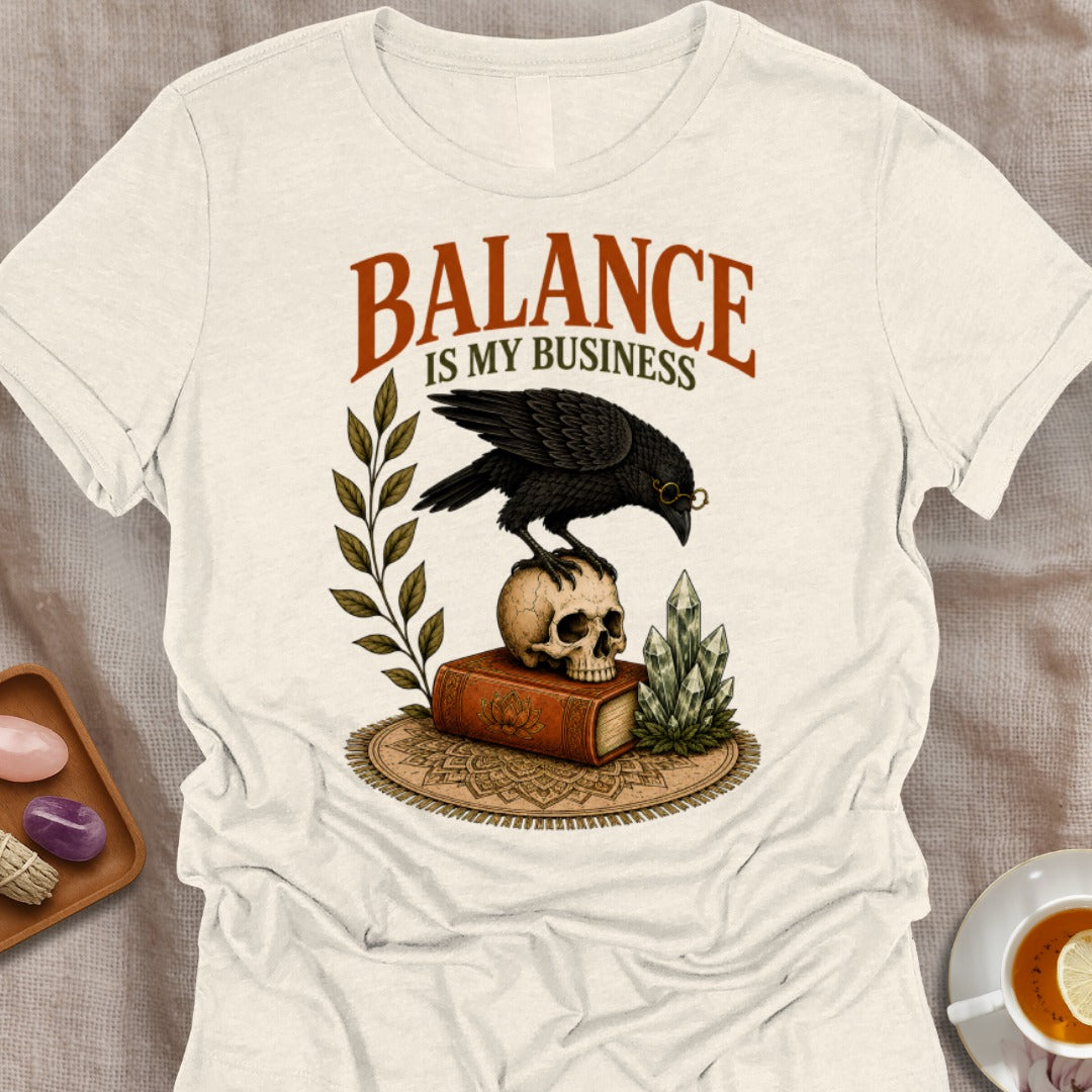 Balance Is My Business T-Shirt