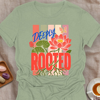 Deeply Rooted T-Shirt