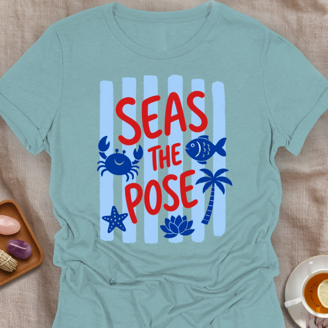 Seas The Pose T-Shirt