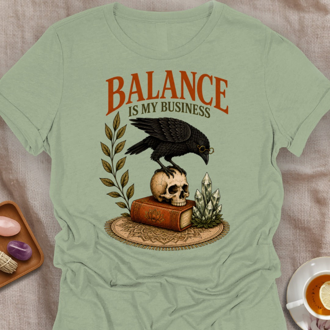 Balance Is My Business T-Shirt