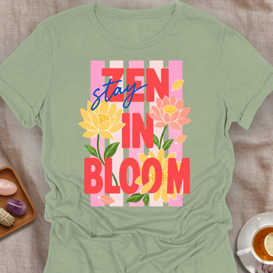 Stay Zen In Bloom T-Shirt