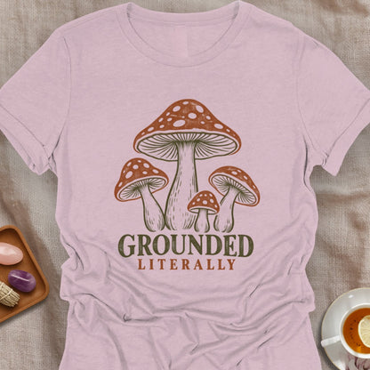 Grounded Literally T-Shirt