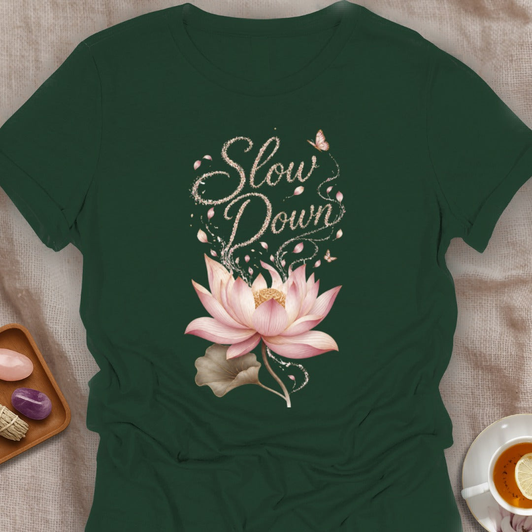 Slow Down Lotus T-Shirt