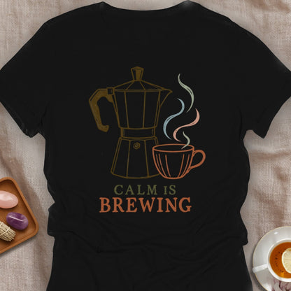 Calm Is Brewing T-Shirt